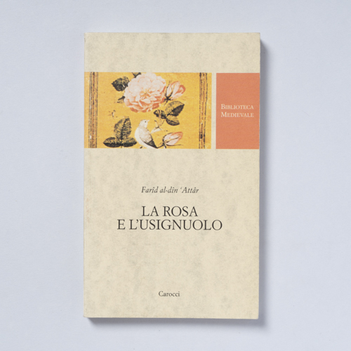 scaldasolebooks La rosa e l'usignuolo - ʿAṭṭār Farīd al-Dīn