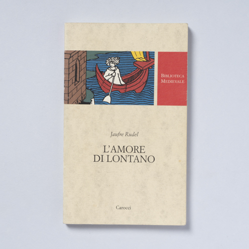 scaldasolebooks L'amore di lontano - Jaufre Rudel