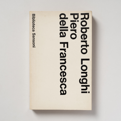 scaldasolebooks Piero della Francesca - Longhi Roberto