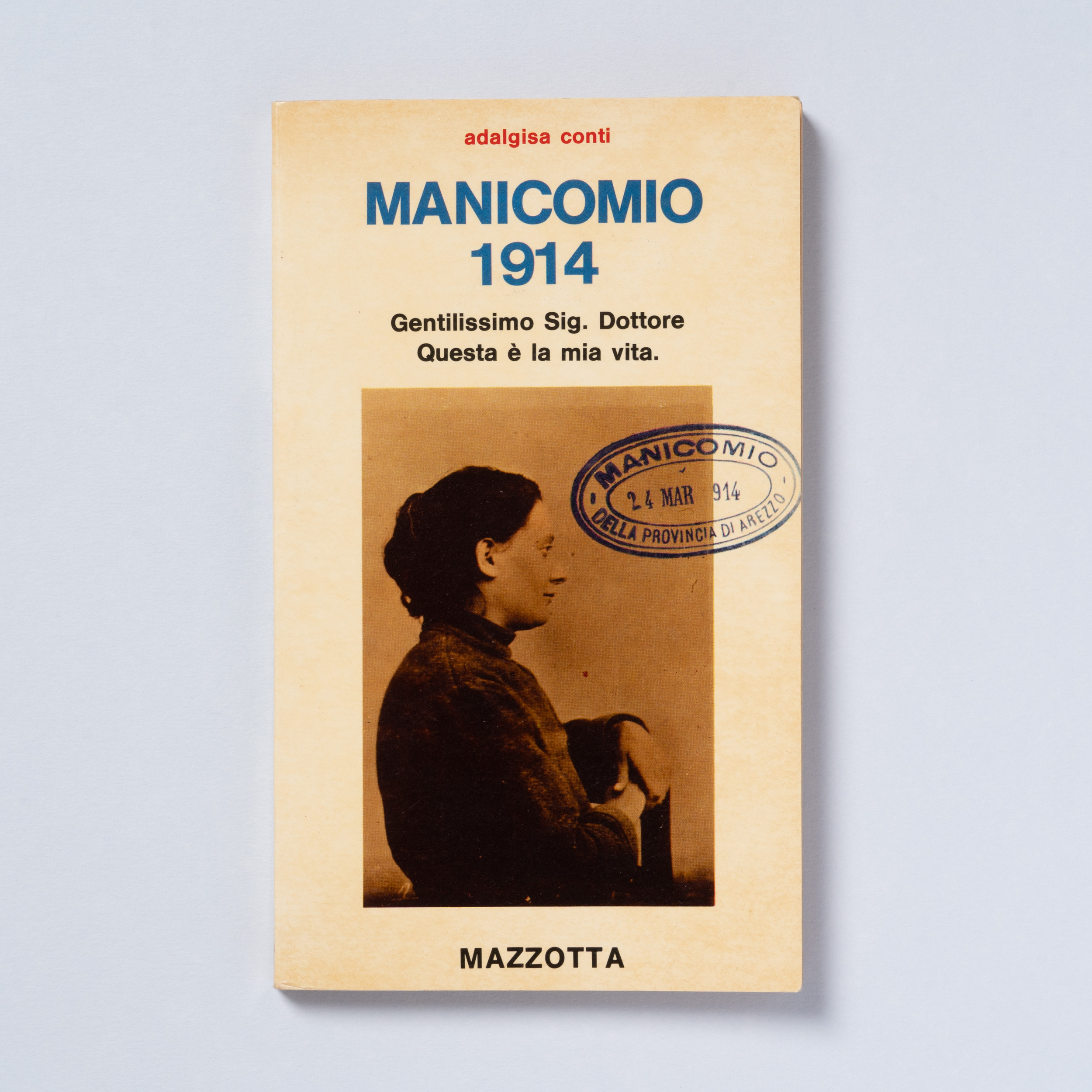 scaldasole-books-manicomio-1914-gentilissimo-sig-dottore-questa-e-la-mia-vita